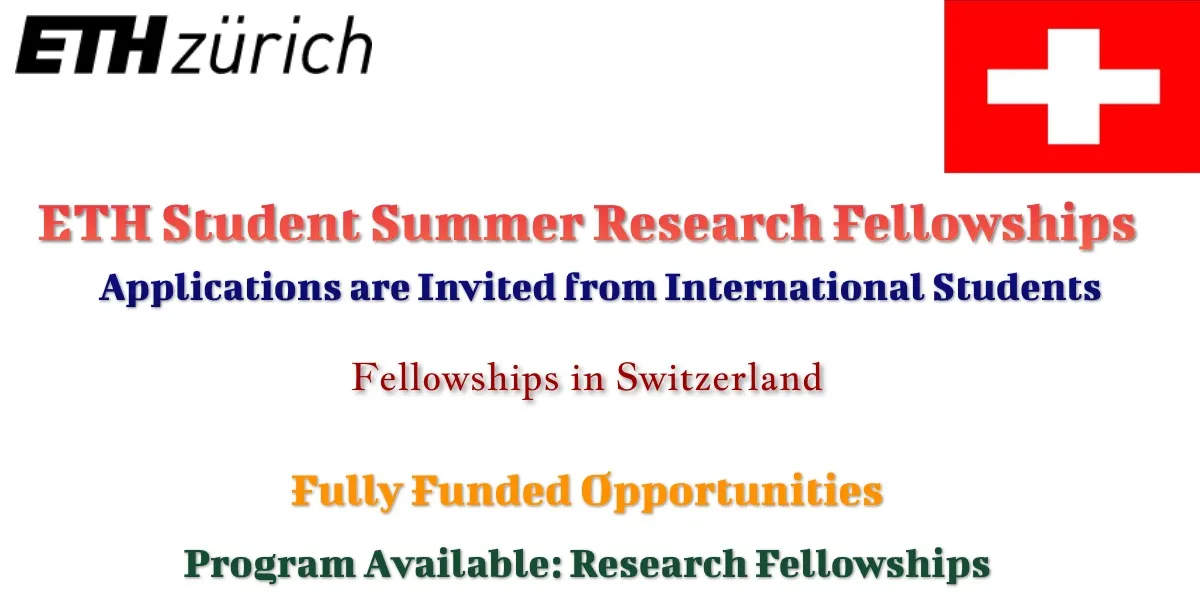 ETH Zurich Student Summer Research Fellowship 2026